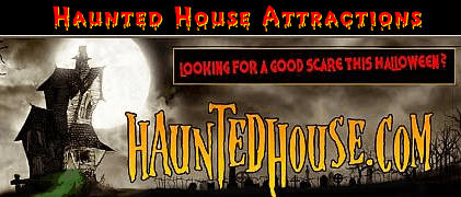 search for Haunted House Attractions in your area.